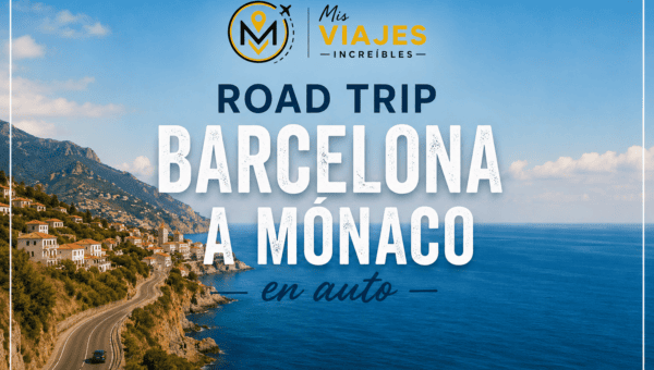 Road Trip de Barcelona a Mónaco en auto