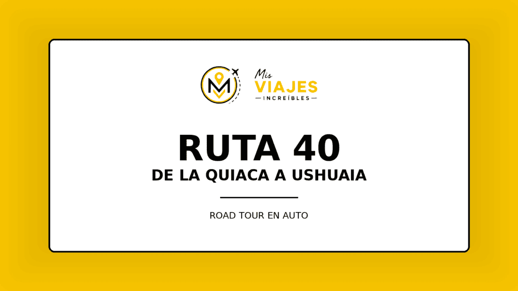 Road Trip por la Ruta 40