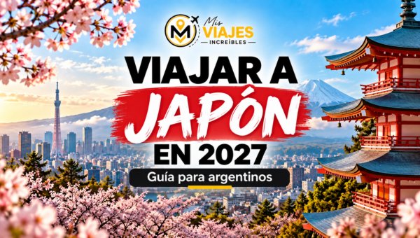 Viajar a Japón desde Argentina en 2026: guía completa con requisitos, presupuesto y consejos