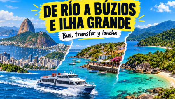 Cómo ir de Río de Janeiro a Búzios e Ilha Grande (precios 2026)